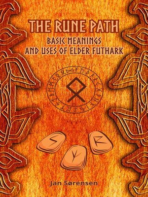 cover image of The Rune Path--Basic Meanings and Uses of Elder Futhark